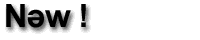 Nouveaut�s - New !